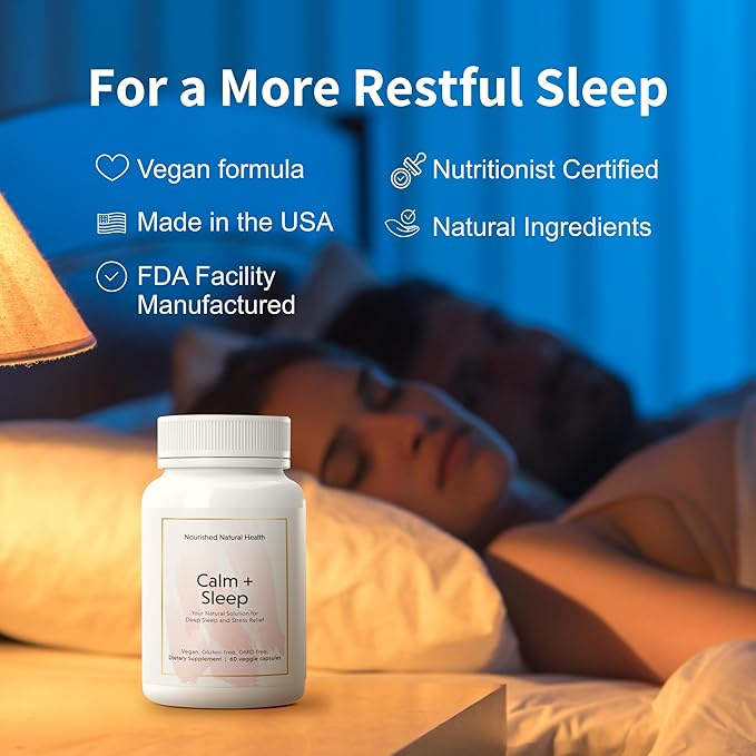Nourished Natural - Calm + Sleep Capsules for Deep Rest & Relaxation with Ashwagandha, Chamomile, Tart Cherry Extract, Passionflower, L-theanine, & Magnesium - 60 Capsules